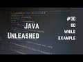 #30 Do While Example