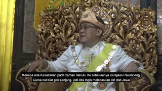 Sultan Mahmud Badaruddin IV Gak Usah Debat Lagi, Itu Memang Turunan Kita. Sumber: SumeksCo TV