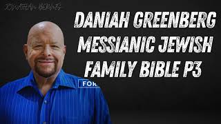 Jonathan Bernis (Show) | Daniah Greenberg Messianic Jewish Family Bible P3 | Jonathan Bernis 2024