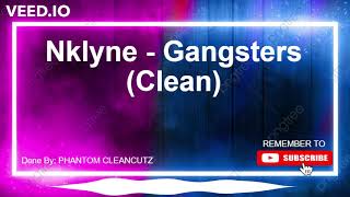 Nklyne - Gangsters (Clean)