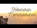 Kebenaran Memerdekakan (Yohanes 8:31-32)