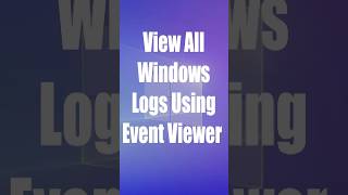 🖥️ Computer Fundamentals: View All Windows Logs Using Event Viewer. #computereducation #pceducation
