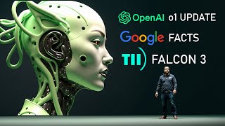 AI SHOCKS Again: Falcon 3, OpenAI o1 UPDATE, DeepMind FACTS...