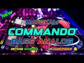 BEST OF BASS ANALOG - COMMANDO - ( DJ RETCHIE NAVEJAS REMIX )