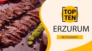 Top 10 Best Restaurants to Visit in Erzurum | Turkey - English