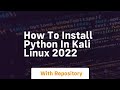 how to install python in kali linux 2022