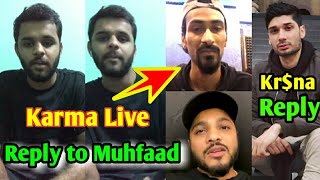 Karma Live Reply to Muhfaad | Karma Talking about Raftaar and Muhfaad | Kr$na Diss for Muhfaad