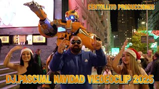 DJ PASCUAL NAVIDAD VIDEOCLIP 2025