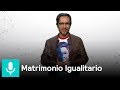 Matrimonio Igualitario - Despejando Dudas