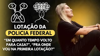 Como Funciona a Lotação da Polícia Federal?