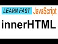JavaScript element.innerHTML: JavaScript Tutorial for Beginners