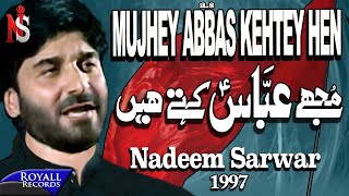 Nadeem Sarwar - Mujhe Abbas Kehtey Hain 1997