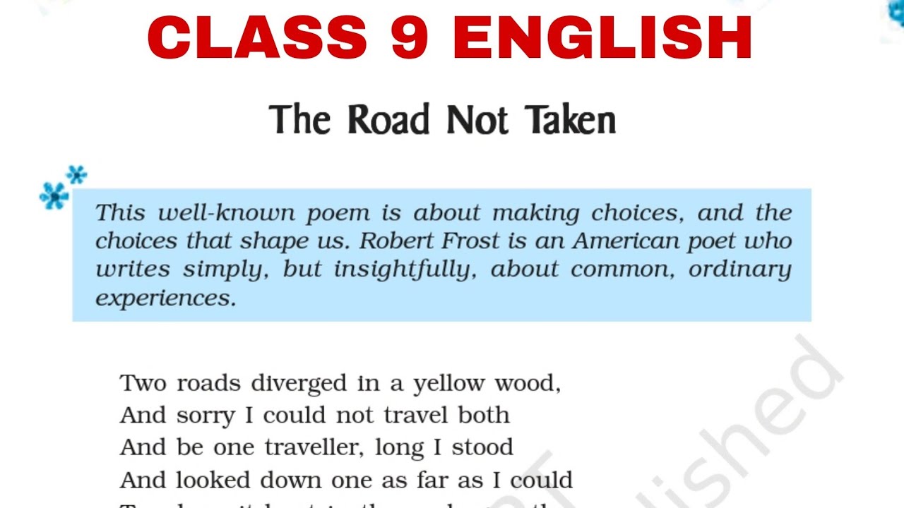 THE ROAD NOT TAKEN CLASS 9 ENGLISH | THE ROAD NOT TAKEN POEM BY ROBERT ...