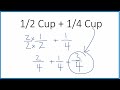 1 2 కప్ 1 4 కప్ వంటకాల కోసం సులువు భిన్నం జోడింపు