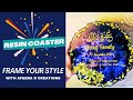 Easy Resin Coasters: Frame It Up! By Afeera R Creations