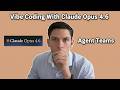 Vibe Coding With Claude Opus 4.6 And Agent Teams