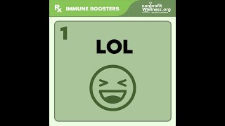 Immune Booster #1: Laugh Out Loud (with Nonprofit Wellness)