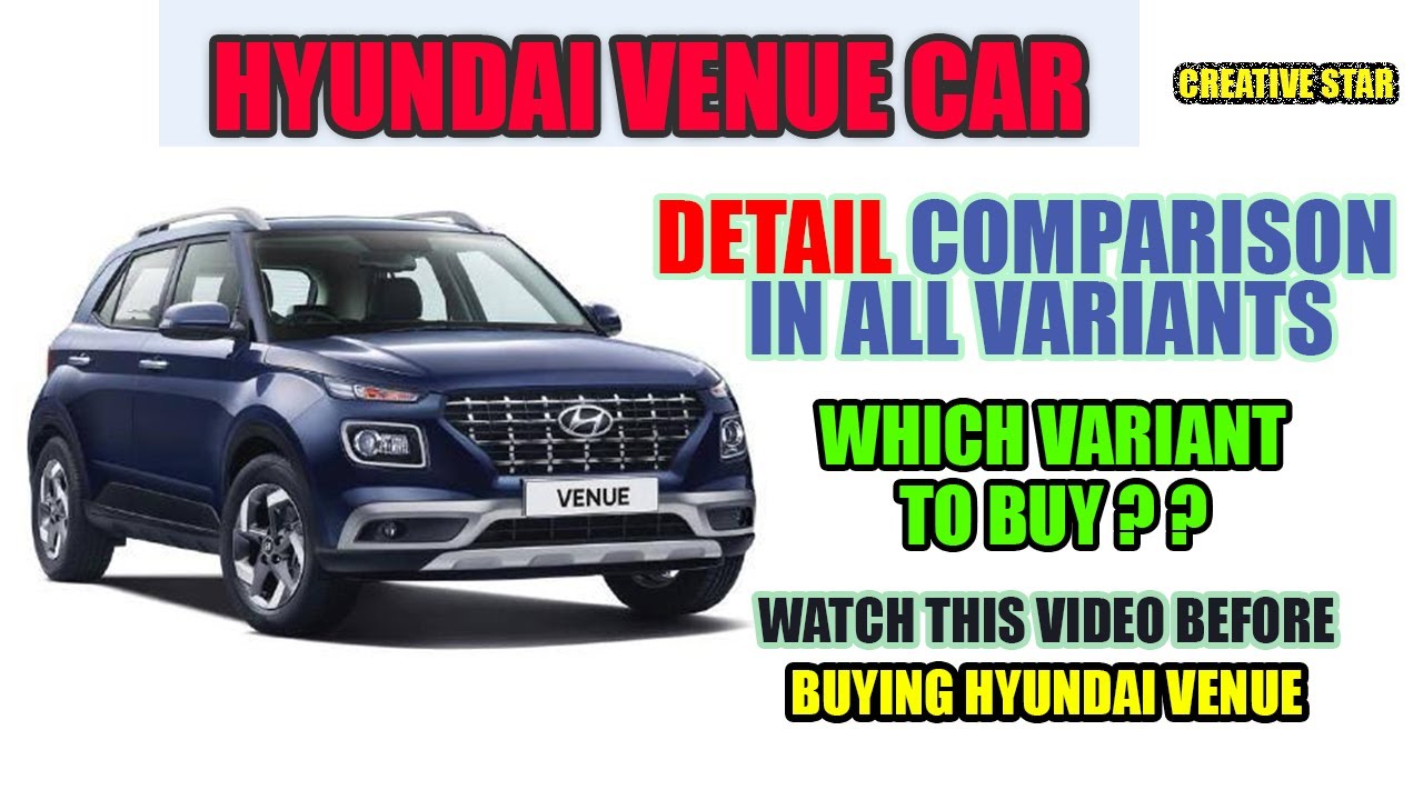 Hyundai Venue: Which Variant To Buy? Detail Comparison - YouTube