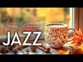 Happy October Morning Jazz | Delicate Autumn Jazz Coffee Music & Bossa Nova Piano