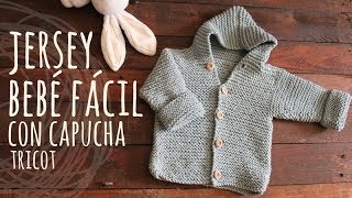 Tutorial Jersey Capucha Bebé Fácil y Rápido Tricot | Dos Agujas