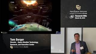 CU Boulder AeroSpace Ventures: Tom Berger, Space Weather Technology, Research and Education Center