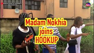 Madam Nokhia joins Hook-Up🍆