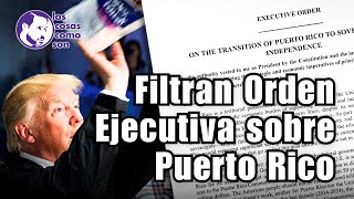 Filtran Orden Ejecutiva sobre Puerto Rico