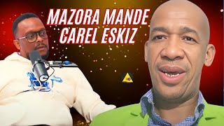 ANN GADE KOMAN MAZORA TAP MANDE CAREL ESKIZ POU TOUT SAL KONN DI SOU CAREL KI PA VRE YO...JES LA BEL