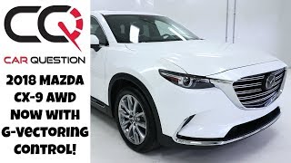 2018 Mazda Cx-9 | Best driving fun for a 3 rows crossover SUV! | Review part 1/4