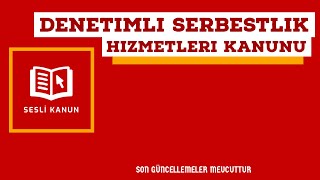 Denetimli Serbestlik Hizmetleri Kanunu (Sesli Kanun Dinle)