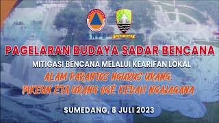 Budaya Sadar Bencana: Alam Parantos Ngurus Urang, Pikeun Eta Urang Oge Kedah Ngajagana