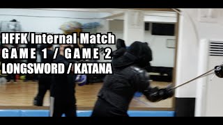 HFFK Longsword / Katana Internal Match game 1&2