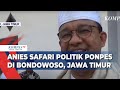 Anies Safari Politik Ponpes di Bondowoso, Jawa Timur