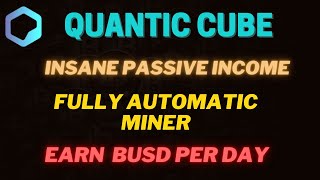 FULL AUTOMATION ON A MINER!! QUANTIC CUBE!! AUTOMATIC COMPOUNDING AND COLLECTING!!