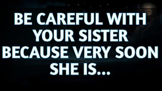 Angel Says: PAY ATTENTION! YOUR SISTER IS ABOUT TO REVEAL A SHOCKING… Angel Message Universe Message