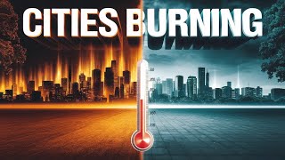 Why cities are so hot: The heat island effect
