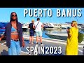 PUERTO BANUS 🇪🇸 MARBELLA Luxury Lifestyle Weekend Update May 2023 Costa del Sol Spain 4K