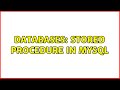 Databases: Stored Procedure in MySQL (2 Solutions!!)