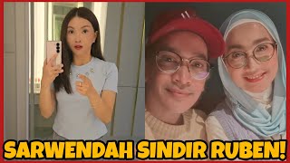 SARWENDAH PANAS LIAT RUBEN ONSU DIDUGA PACARAN DENGAN DESI RATNASARI, SEBUT \