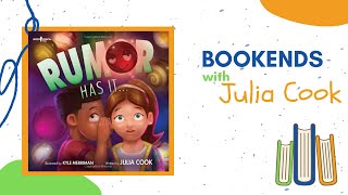 BOOKENDS with Julia Cook: Rumor Has It