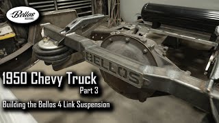 1950 Chevy Pickup Truck Part 3 - Building the Bellos 4 Link Suspension