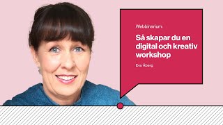 Så skapar du en kreativ och digital workshop, webbinarium - Sveriges Kommunikatörer