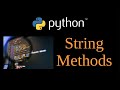 Python Tutorial - Most Used String Methods, Lesson 2