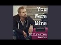 You Were Mine (BK's Version)