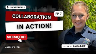 Episode 7 - Discussing partnership and collaboration with the Amador County Sheriff’s Office.