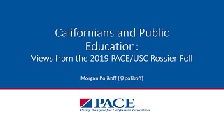 PACE | Morgan Polikoff on Californians and Public Education: Views from the PACE/USC Rossier Poll