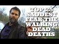 Top 25 Saddest Fear the Walking Dead Deaths