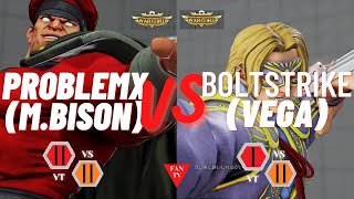 【SFV】Problemx(M.Bison) vs Boltstrike(Vega)💥【スト5】ベガ vs バルログ