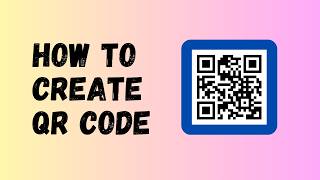 How to create QR Code | Quick & Simple QR Code Generator Tutorial