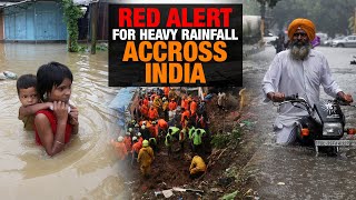 LIVE | IMD Issues Red Alert for Heavy Rainfall Across India | Severe Monsoon Warning | News9